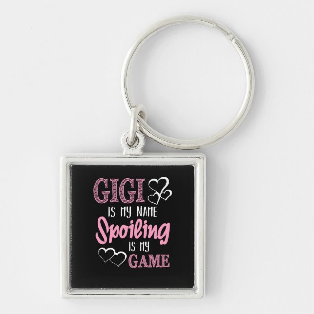 GiGi Is My Name Spoiling Is My Game Grandmother Key Ring (Front)