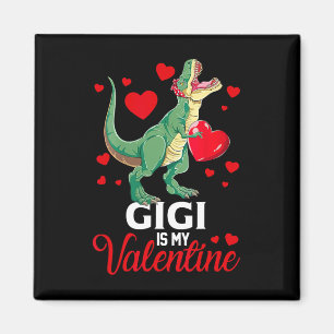 Gigi Is My Valentine T Rex Saurus Happy Valentines Magnet