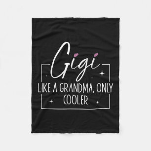 Gigi Like A Grandma Only Cooler Heart Mothers Day  Fleece Blanket