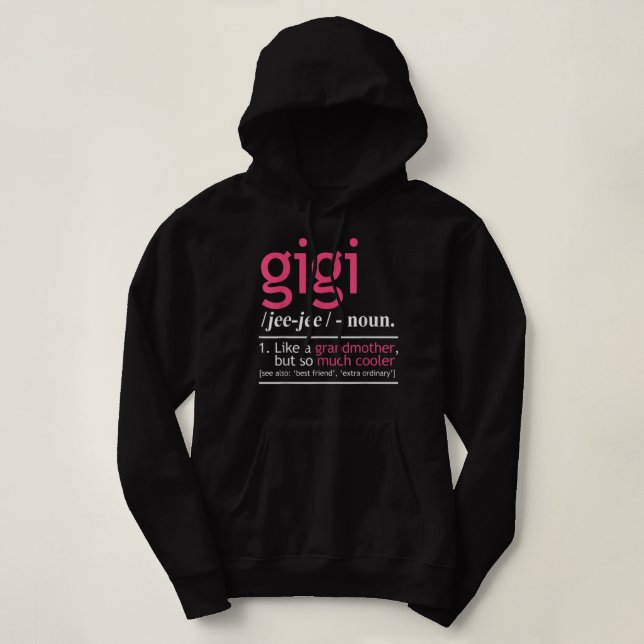Gigi Like A Grandmother But So Much Cooler Definit Hoodie (Design Front)