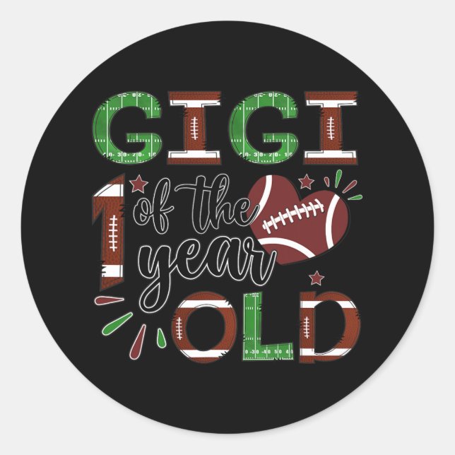Gigi Of The 1 Year Old Football 1st Year Down Birt Classic Round Sticker (Front)