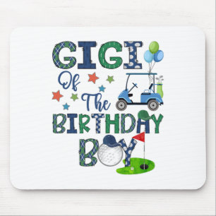 Gigi Of The Birthday Boy Hole In One Golf Lover Mouse Pad