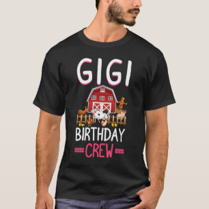 Gigi Of The Birthday Crew Farm Theme Bday Celebrat T-Shirt