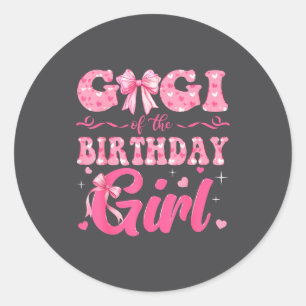 Gigi Of The Birthday Girl Family Nk Coquette Bow  Classic Round Sticker