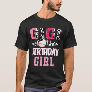 Gigi of The Birthday Girl Farm Cow B Day Celebrati T-Shirt