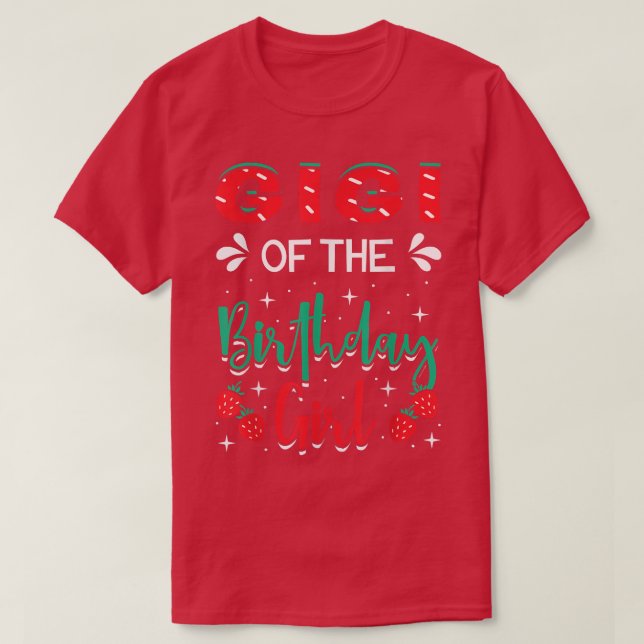 Gigi Of The Birthday Girl Strawberry Themed Bday P T-Shirt (Design Front)