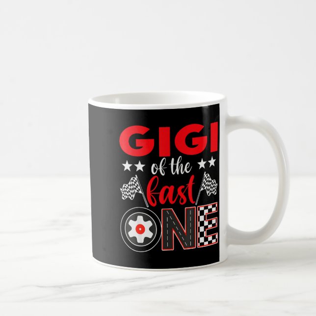 Gigi Of The Fast One Birthday 1st Race Car Family  Coffee Mug (Right)
