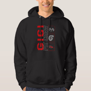 Gigi Pit Crew Car Racing Race Driver Racecar Race Hoodie