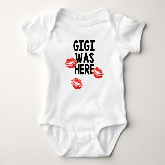 Gigi Was Here Kisses Baby Bodysuit (Front)