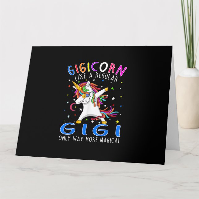 Gigicorn Like A Regular Gigi Only Way More Magical Card (Front)