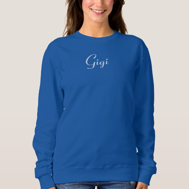 Gigi's  sweatshirt (Front)