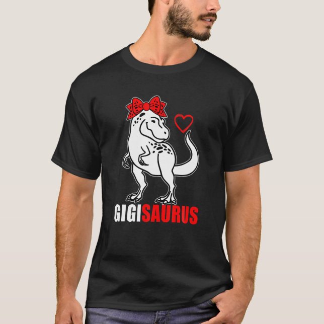Gigisaurus Gigi Saurus Rex Mum Mother's Day Grandm T-Shirt (Front)