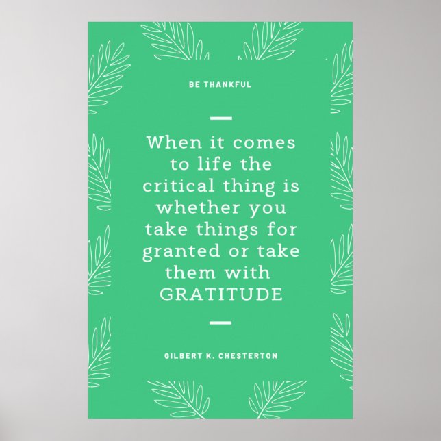 Gilbert K Chesterton Quote Gratitude Thanksgiving Poster (Front)