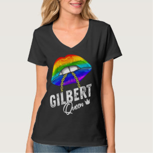 Gilbert Queen LGBTQ Gay Pride Flag Lips Rainbow Me T-Shirt