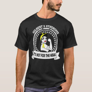Gilbert's Syndrome Mum It's Not For The Weak Ribb T-Shirt