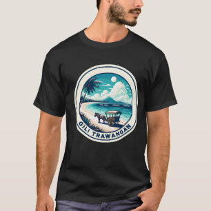 Gili Trawangan - Gili Islands Indonesia T-Shirt