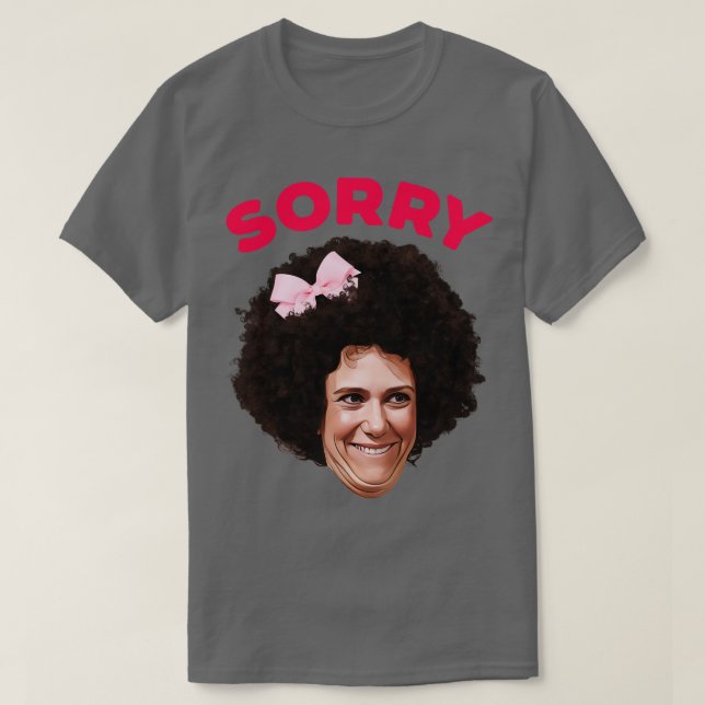 GILLY Sorry T-Shirt (Design Front)