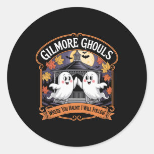 Gilmore Ghouls Where You Haunt3  Classic Round Sticker