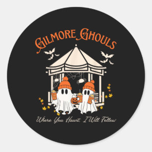 Gilmore Ghouls Where You Haunt Classic Round Sticker
