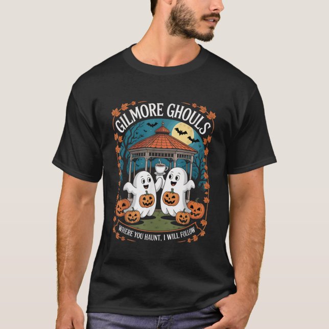 Gilmore Ghouls Where You Haunt, I Will Follow Appa T-Shirt (Front)