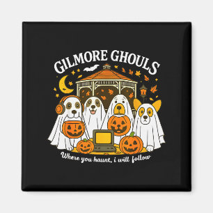 Gilmore Ghouls Where You Haunt I Will Follow Hallo Magnet