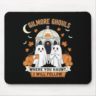 Gilmore Ghouls Where You Haunt I Will Follow Hallo Mouse Pad