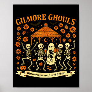 Gilmore Ghouls Where You Haunt I Will Follow Hallo Poster