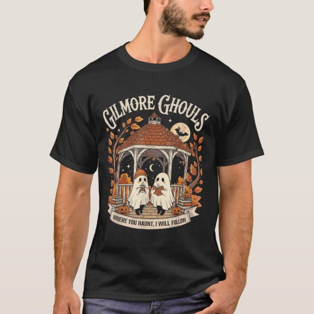 Gilmore Ghouls Where You Haunt I Will Follow Tee  (Front)