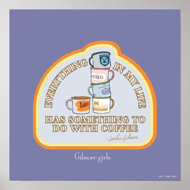 Gilmore Girls | Coffee Quote Graphic Poster (Front)