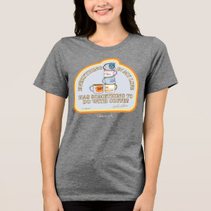 Gilmore Girls   Coffee Quote Graphic Tri-Blend Shirt