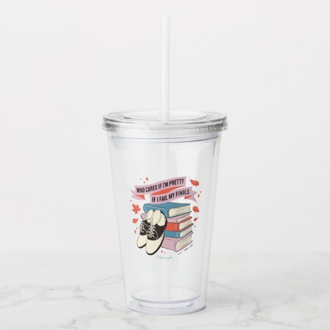 Gilmore Girls Finals Quote Design Acrylic Tumbler (Front)