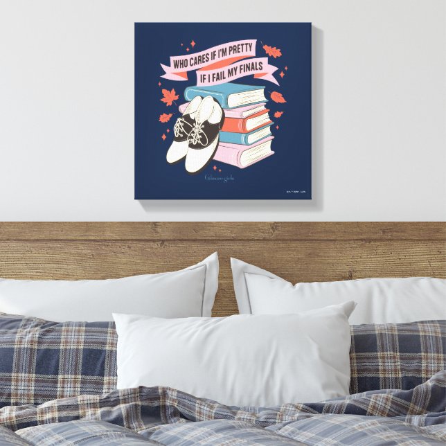 Gilmore Girls Finals Quote Design Canvas Print (Insitu(Bedroom))