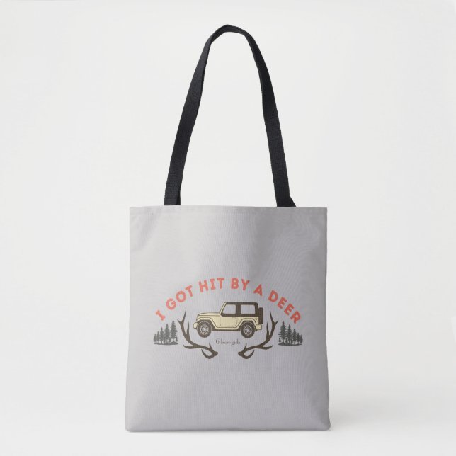 Gilmore Girls I Got Hit by a Deer Tote Bag (Front)