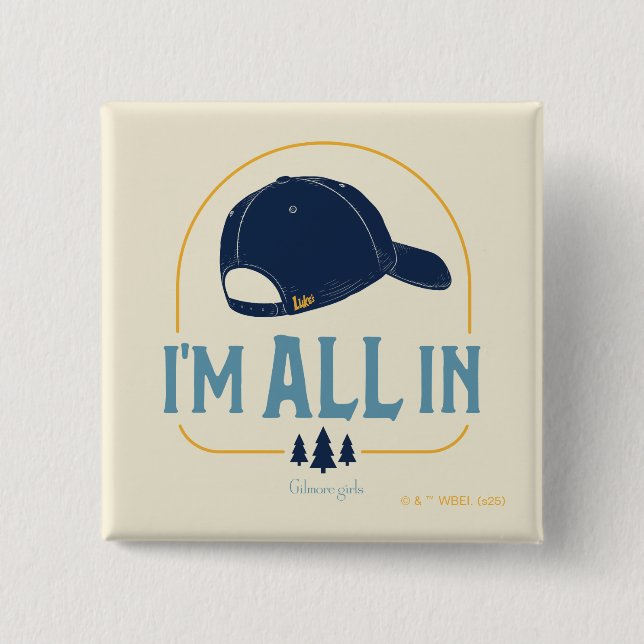 Gilmore Girls I’m All In Luke’s Hat 15 Cm Square Badge (Front)