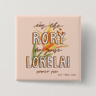 Gilmore Girls I'm the Rory To Your Lorelai 15 Cm Square Badge