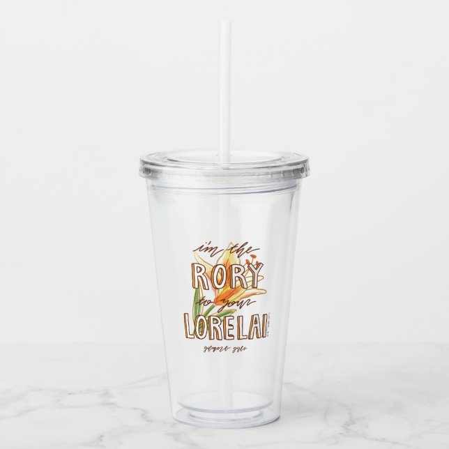 Gilmore Girls | I'm the Rory To Your Lorelai Acrylic Tumbler (Front)