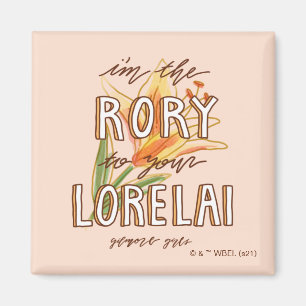 Gilmore Girls I'm the Rory To Your Lorelai Magnet