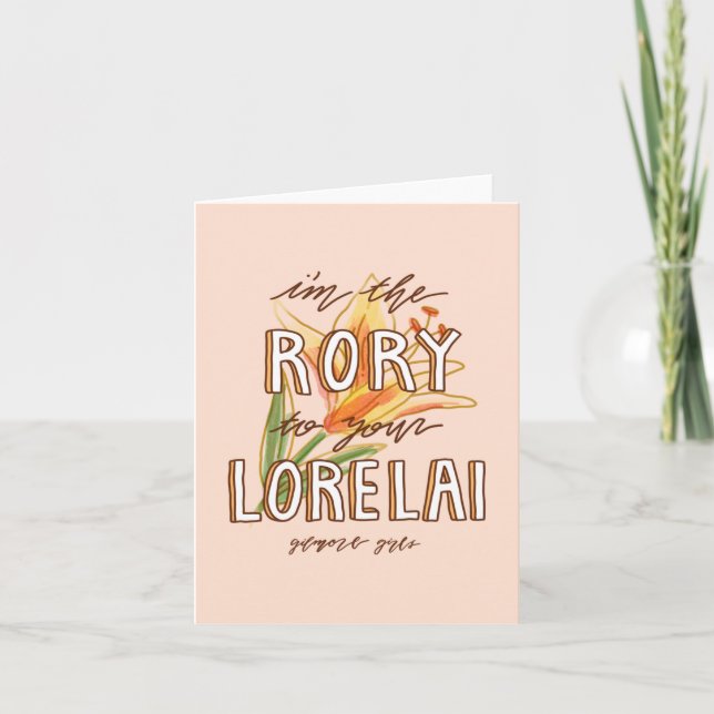 Gilmore Girls | I'm the Rory To Your Lorelai Note Card (Front)