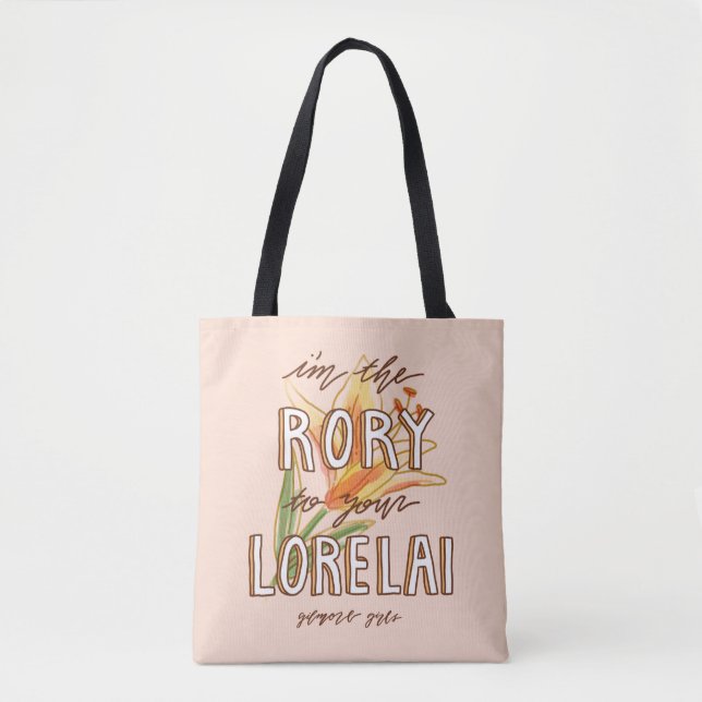 Gilmore Girls | I'm the Rory To Your Lorelai Tote Bag (Front)