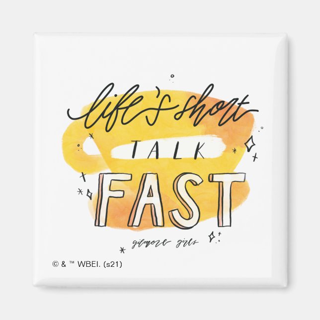 Gilmore Girls | Life's Short Talk Fast Magnet (Front)