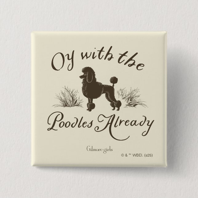 Gilmore Girls | Oy With the PoodlesDesign 15 Cm Square Badge (Front)