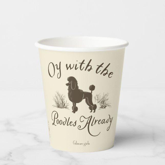 Gilmore Girls | Oy With the PoodlesDesign Paper Cups (Front)