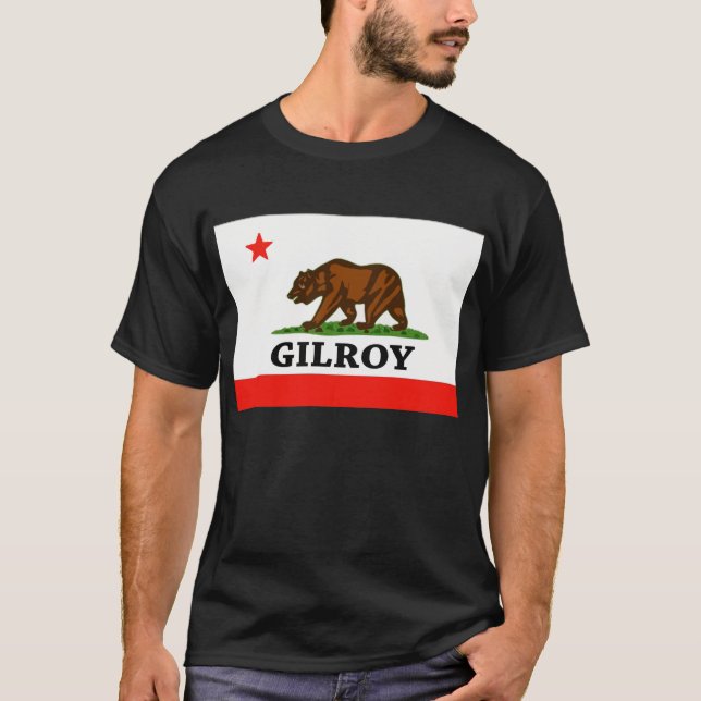 Gilroy,California -- T-Shirt (Front)