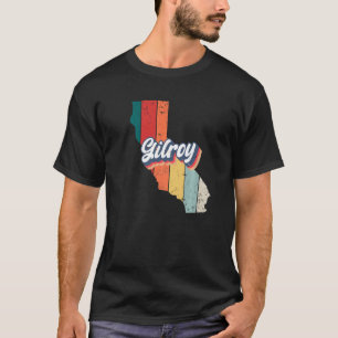 Gilroy City Retro Vintage Hometown California T-Shirt
