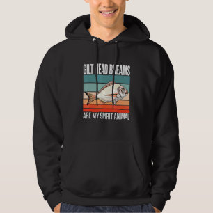 Gilt Head Breams Are My Spirit Animal Fish Fishing Hoodie