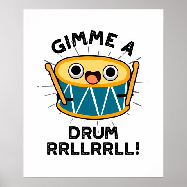 Gimme A Drum RRLLRRLL Cute Drummer Pun Poster (Front)