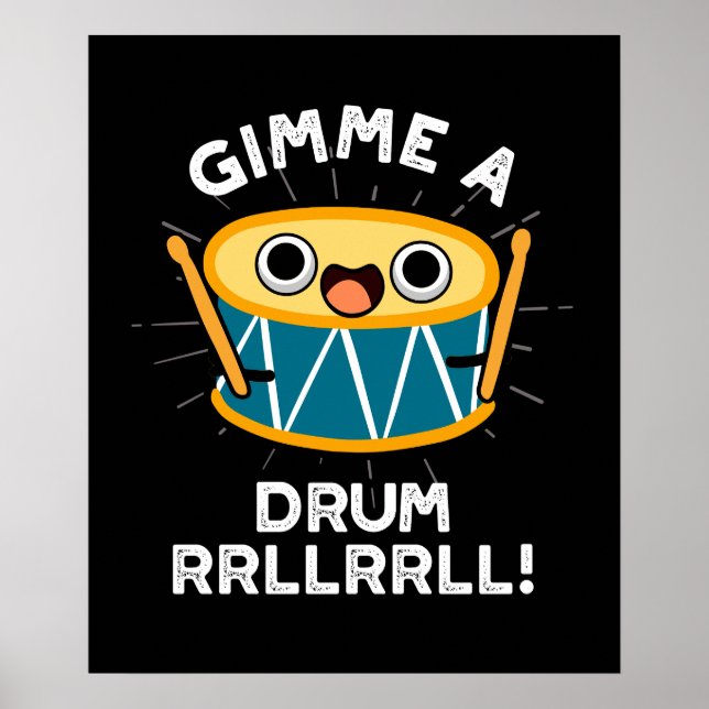 Gimme A Drum RRLLRRLL Funny Drummer Pun Dark BG Poster (Front)