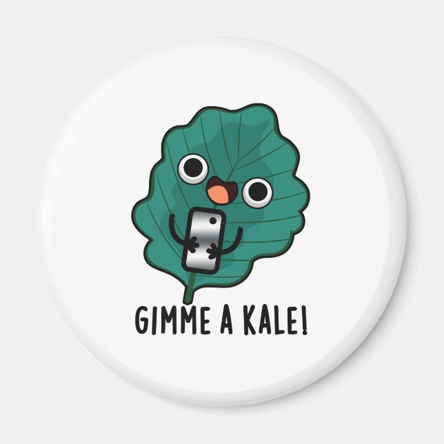 Gimme A Kale Funny Veggie Pun Magnet (Front)