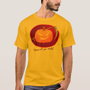 Gimme all yer candy! T-Shirt