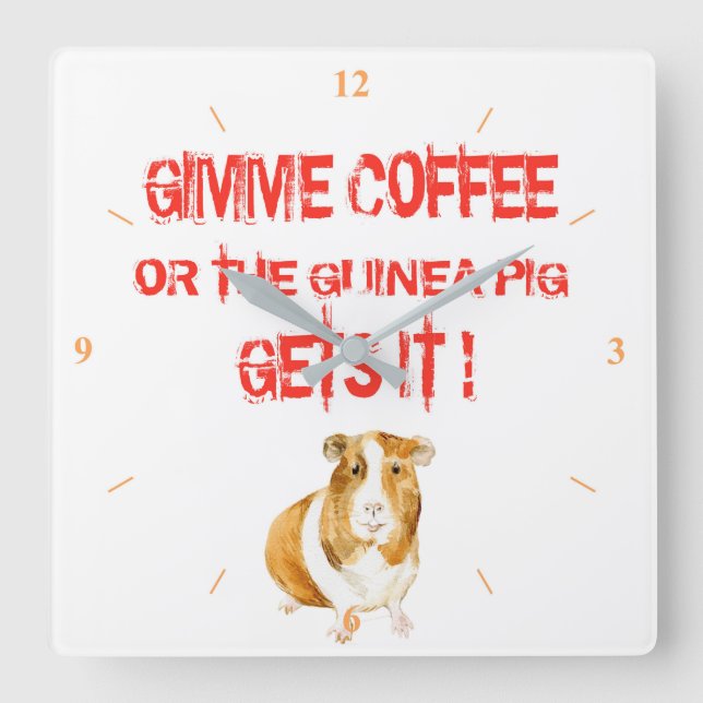 Gimme Coffee! Square Wall Clock (Front)
